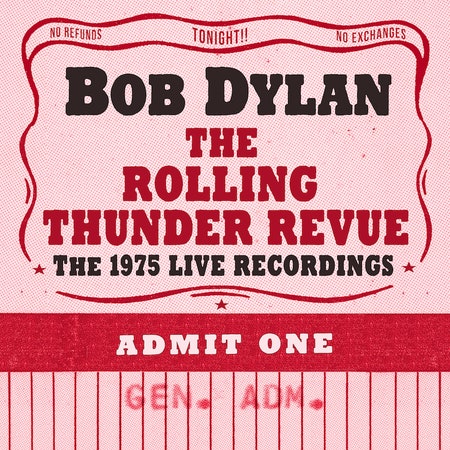Bob Dylan: Rolling Thunder Revue: The 1975 Live Recordings