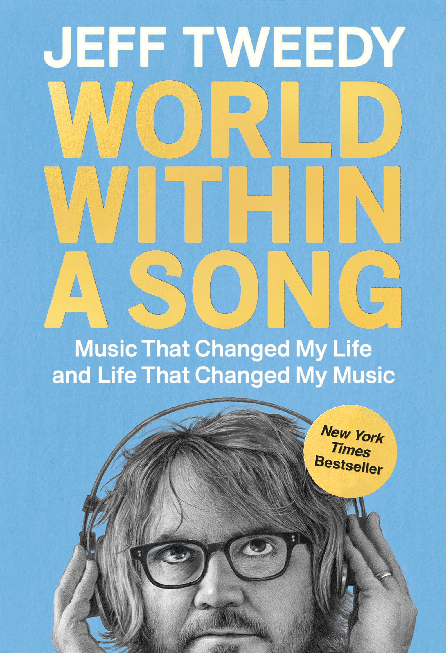 Jeff Tweedy on Rock Criticism the Pitfalls of Music Snobbery and His New Book